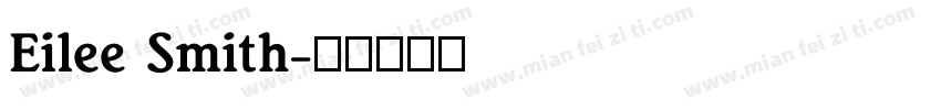 Eilee Smith字体转换